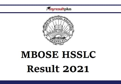 MBOSE HSSLC Arts Result 2021 Declared, Check Direct Link Here