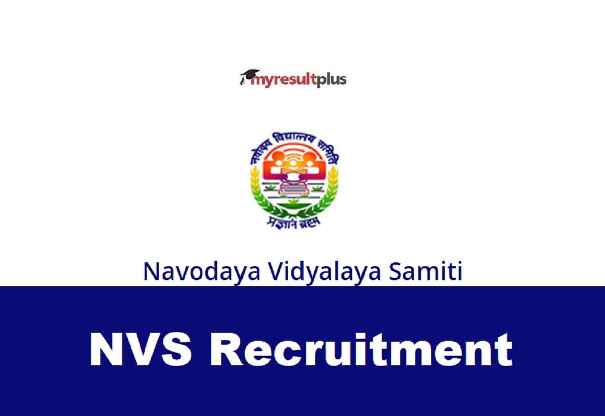 NVS Notifies Vacancy for Principal and Teaching Staff, Last Date to Apply is 22 July