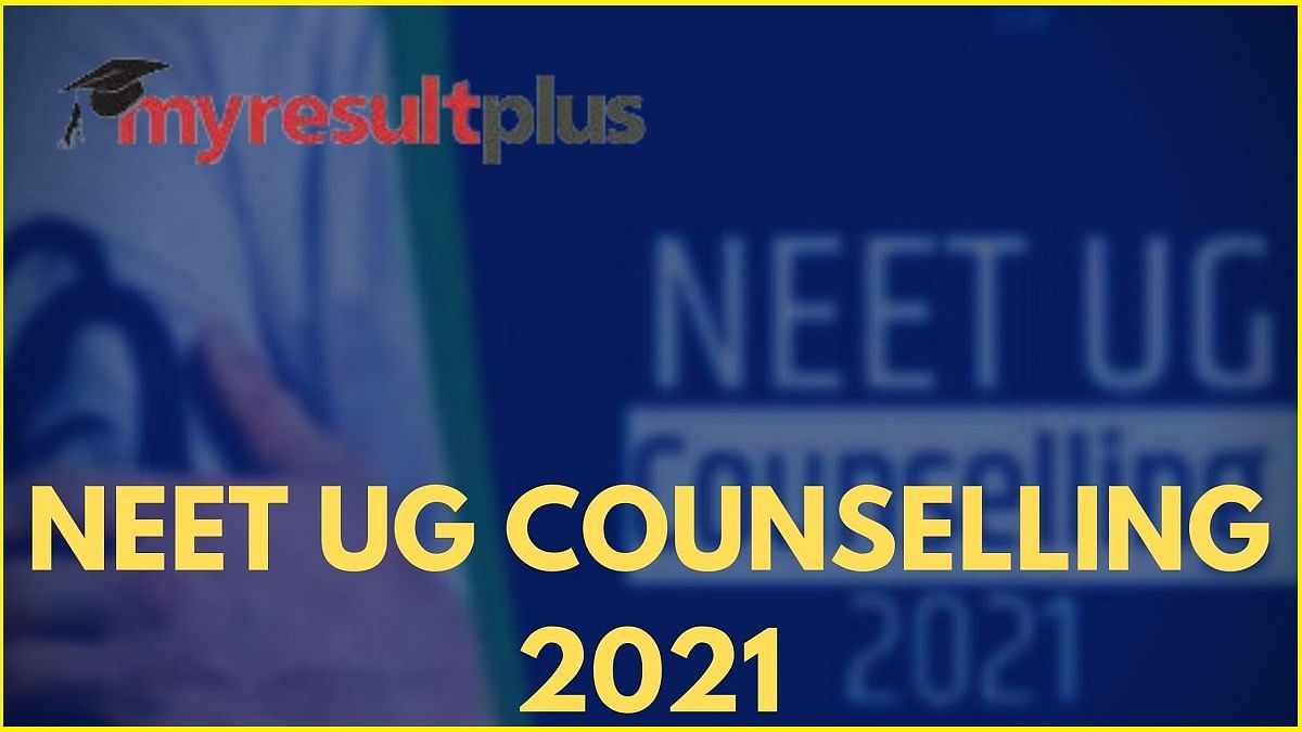 NEET UG Counselling 2021: Registration Dates For Round 1 Revised, Check New Dates Here