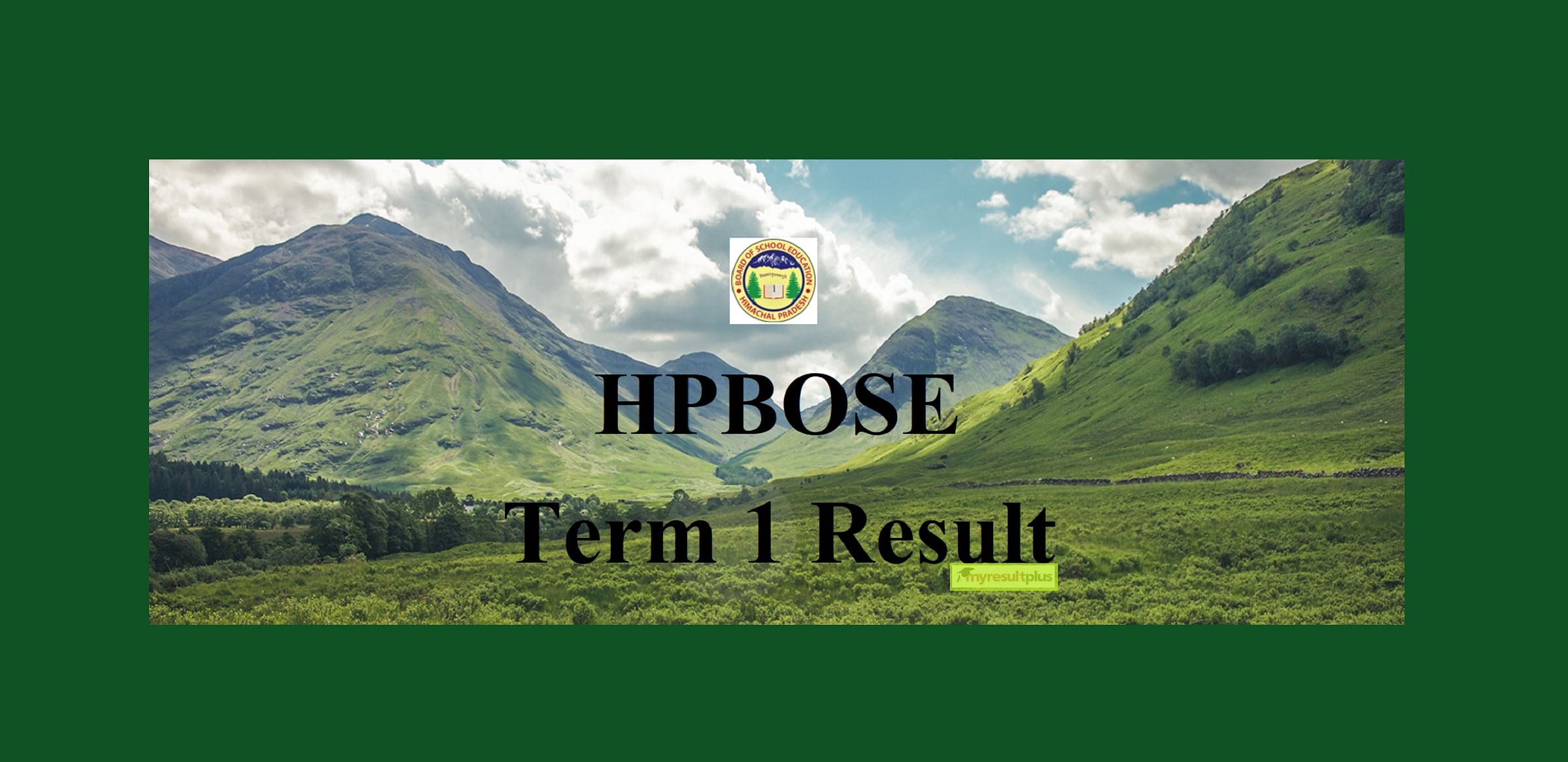 HPBOSE Class 12 Term 1 Result 2022 Declared, Simple Ways to Download Marksheet Here