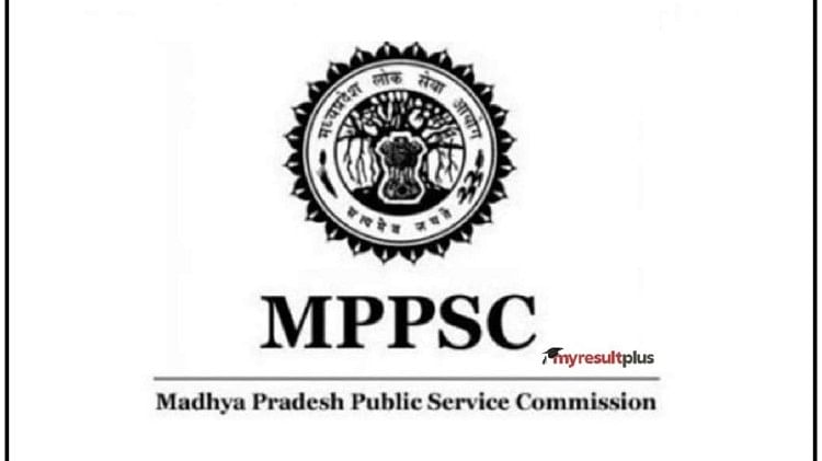 MPPSC PCS Mains 2022: Exam schedule out,Registration Begins From September 5 check details at mppsc.mp.gov.in