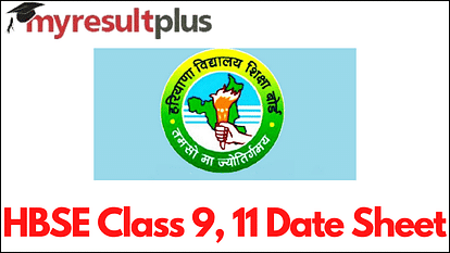 HBSE Date Sheet 2022 for Class 9 and 11 Released, Check Complete Schedule Here