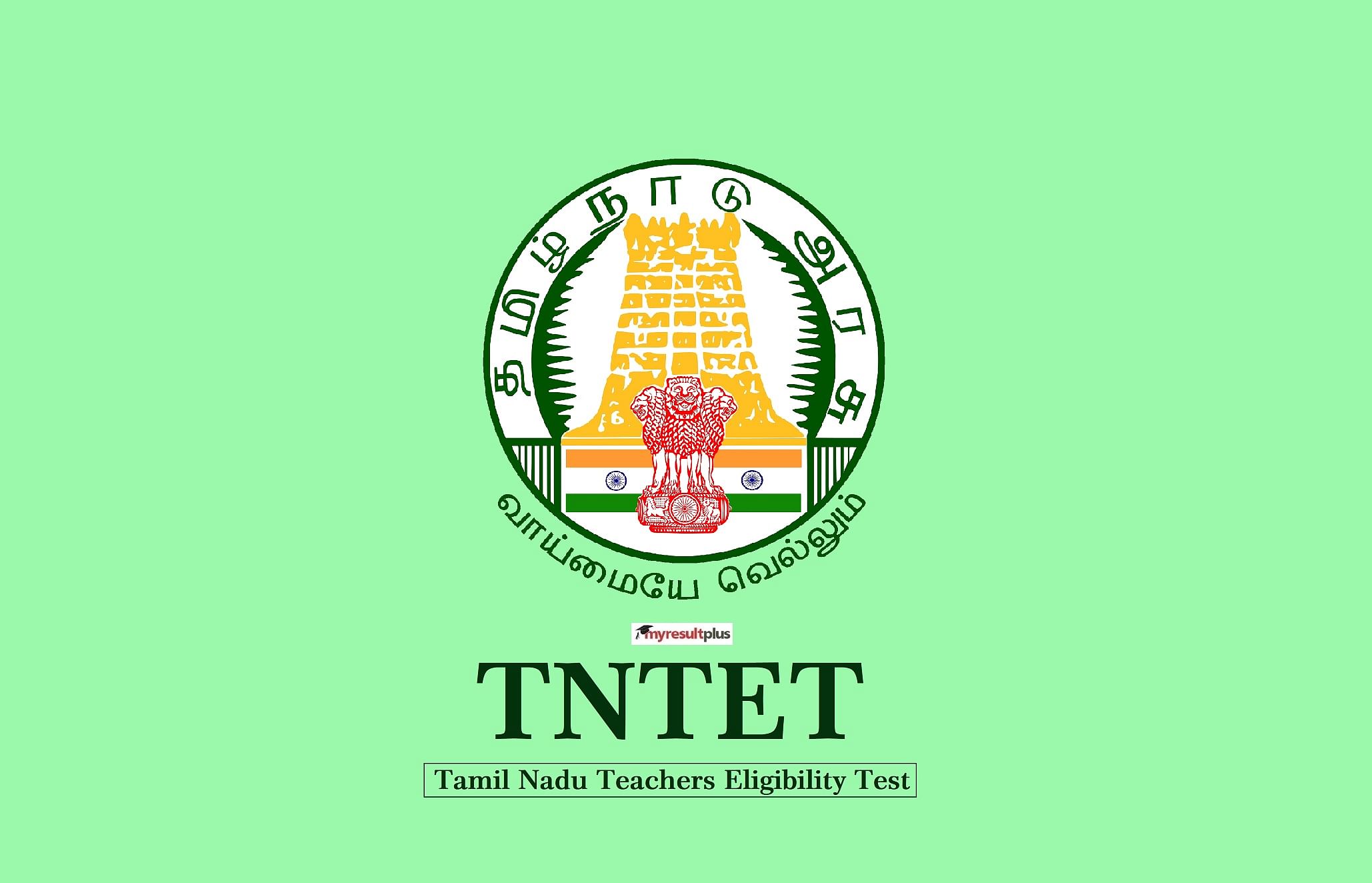 TNTET Exam Date 2022 Announced, Check Official Updates Here