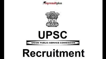 UPSC ESE 2022: Detailed Application Form Released, Last Date to Apply August 17