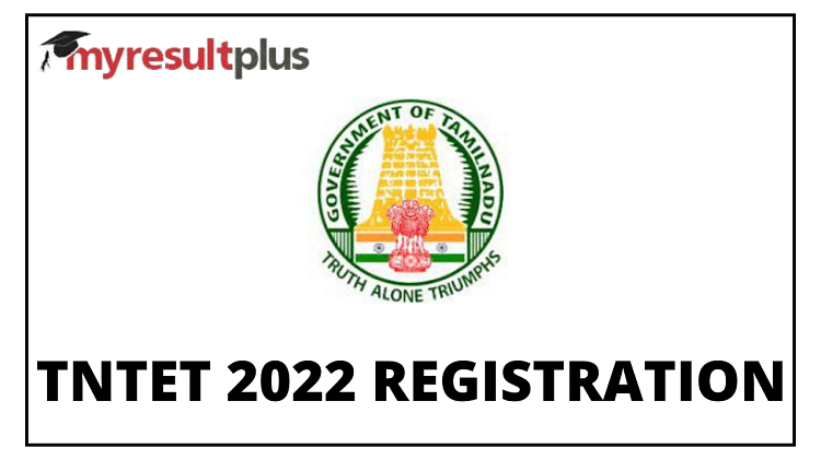 TNTET 2022: Registration Window to Close Today, Direct Link to Apply Here