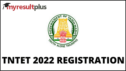 TNTET 2022: Registration Window to Close Today, Direct Link to Apply Here