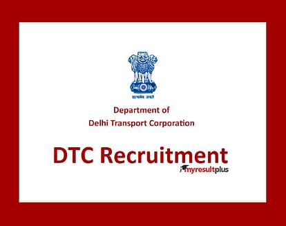 DTC Notifies Vacancy for Assistant Foreman, Fitter and Electrician Posts, Application Begins on April 18