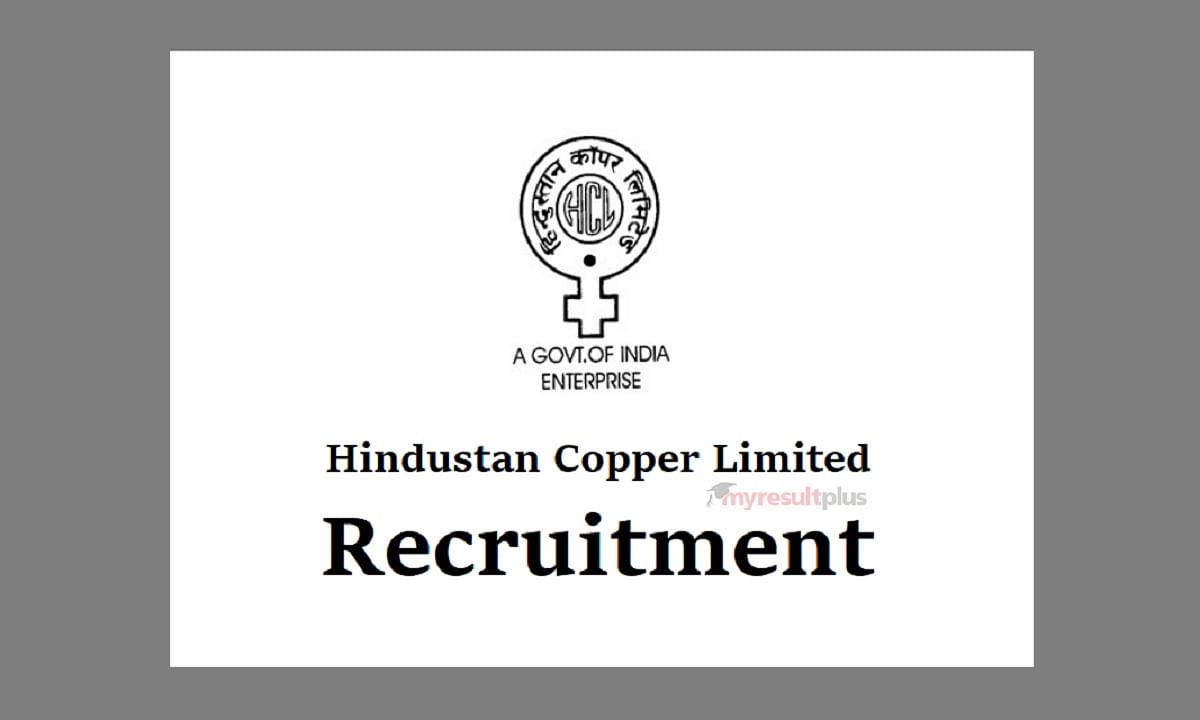 Hindustan Copper Limited Notifies Vacancy for Trade Apprentices Posts, 10th and ITI Pass can Apply