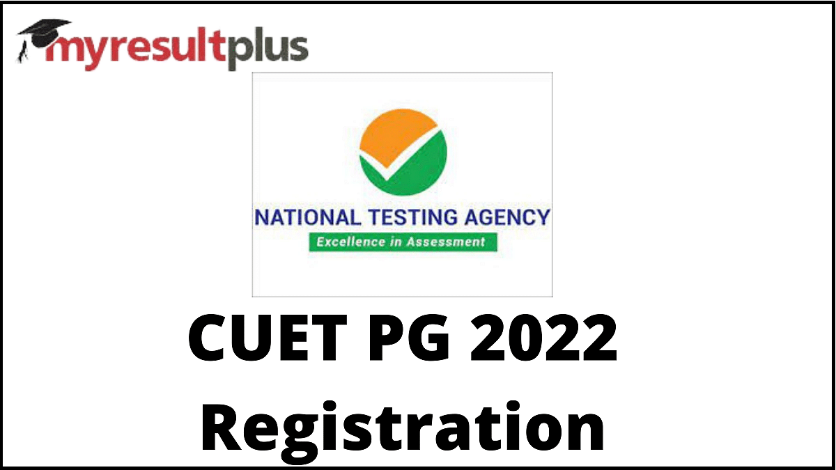 CUET PG 2022 Registration Commences, Detailed Guide to Apply Here