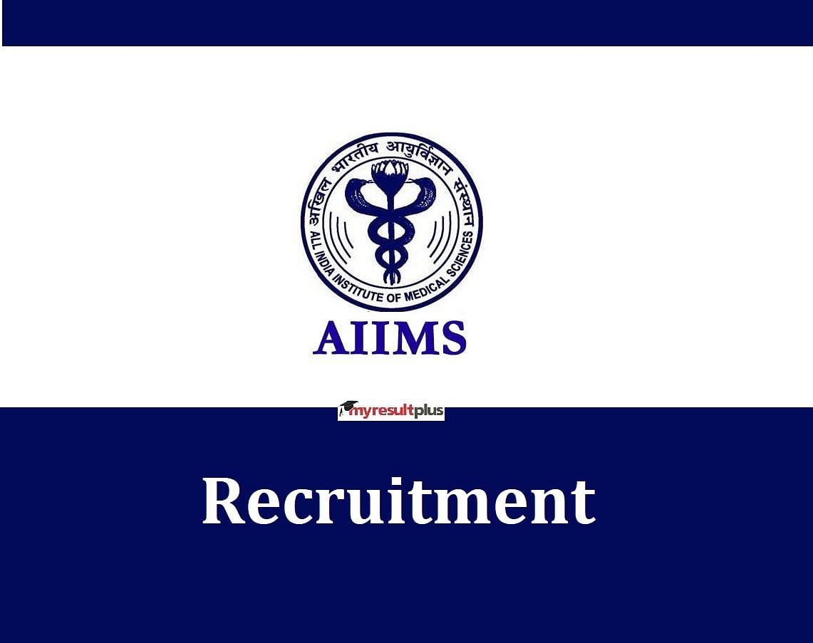 AIIMS Recruitment 2022: Apply for Junior Resident Posts, Salary Offered upto Rs 56,000