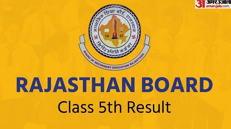 RBSE 5th Result 2022: Rajasthan Board Class 5th Result Declared, Revised Updates Here
