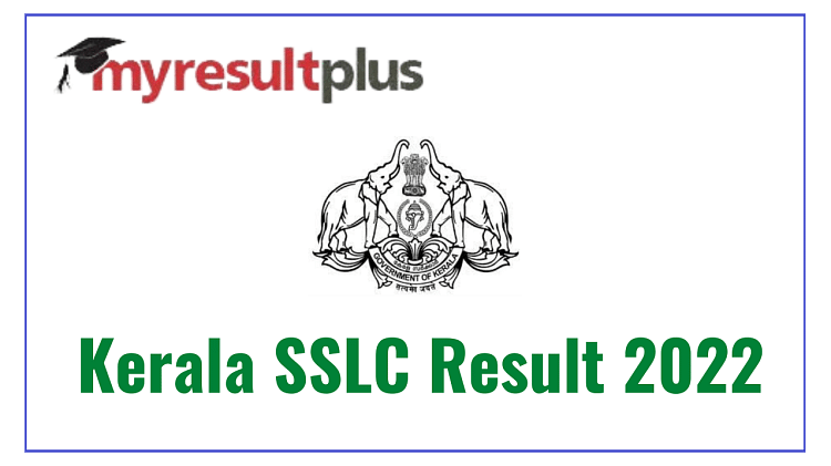 Kerala SSLC Results 2022: 44,363 student Secures A+ grade  in Class 10th; Know Pass Percentage, How to Check Results here