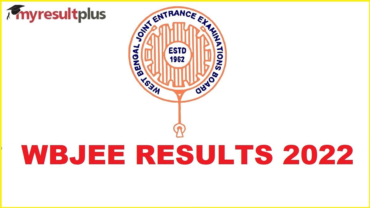 WBJEE 2022 Results Declared: Pass Percentage Stood at 98.85%,  Know How to Check results Here