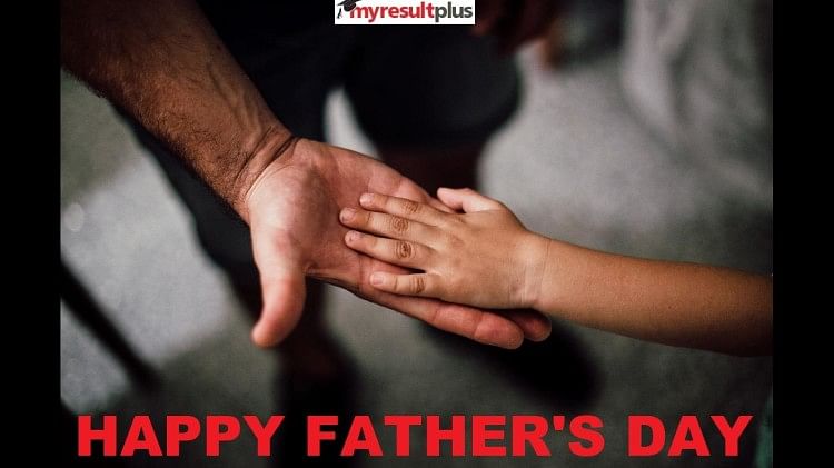 Happy Father’s Day 2022: A Brief History Why we Celebrate this Day