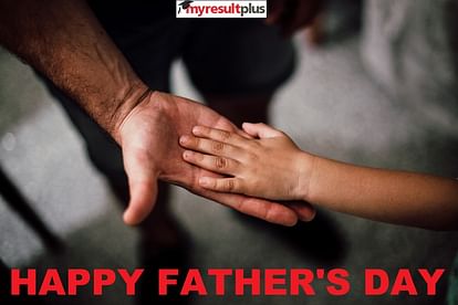 Happy Father’s Day 2022: A Brief History Why we Celebrate this Day