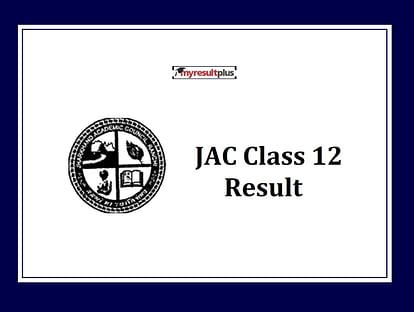 JAC 12th Result 2022 Declared For Commerce and Arts Stream, Know Steps to Download Scorecards Here