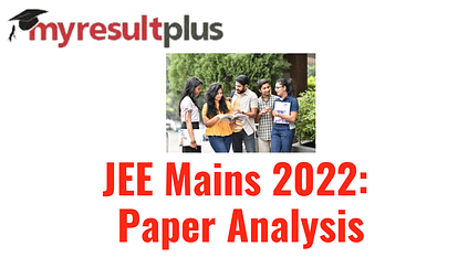 JEE Mains 2022: Day 3 Exam Concludes, Check Paper Analysis For Shift 1 and 2 Here
