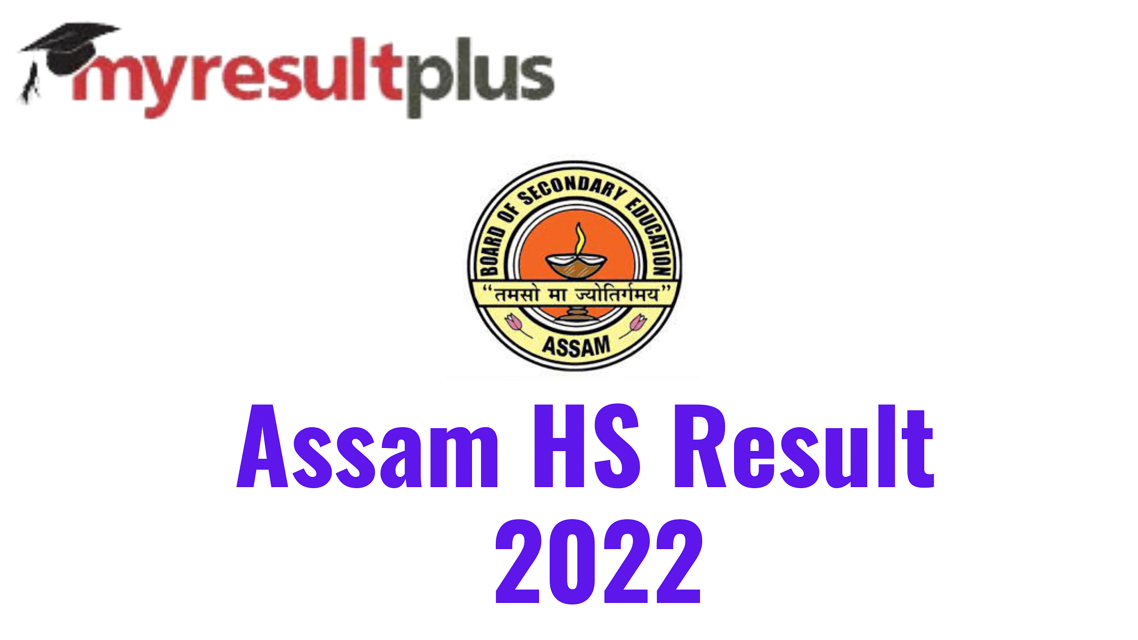Assam HS Result 2022: Class 12 Results Declared, Check Scorecard and Pass Percentage Here