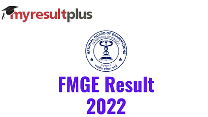 FMGE June 2022 Result Announced, Direct Link to Check Here
