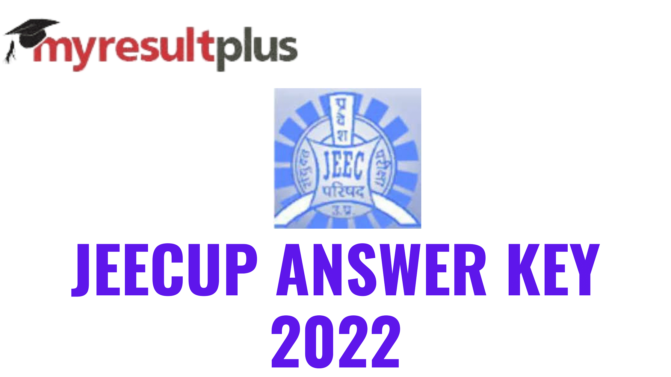 JEECUP Answer Key 2022 Out, Direct Download Link Here