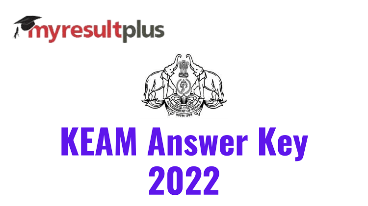 KEAM 2022 Answer Key: Download Link Activated, Check Here