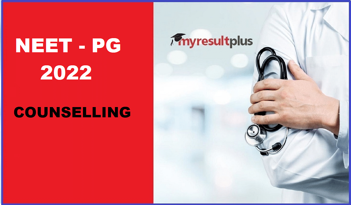 NEET PG Counselling 2022: Round 1 Registrations End Today, Steps to Register Here