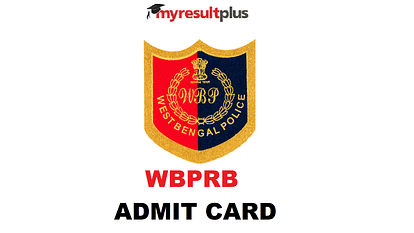 WB Police Recruitment Board Releases WBPRB Admit Cards for Sub-Inspector/Lady Sub-Inspector 2020 exam