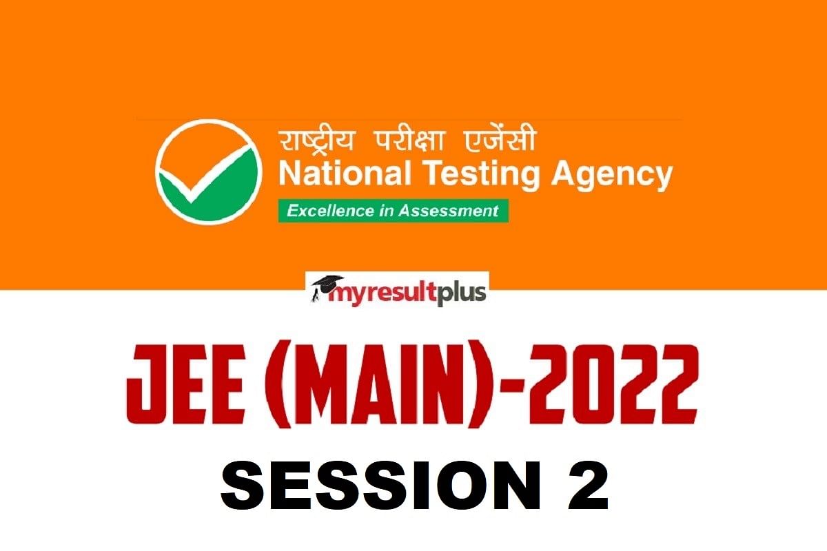 JEE Mains 2022: NTA Revises Session 2 Exam Dates, Check Official Updates Here