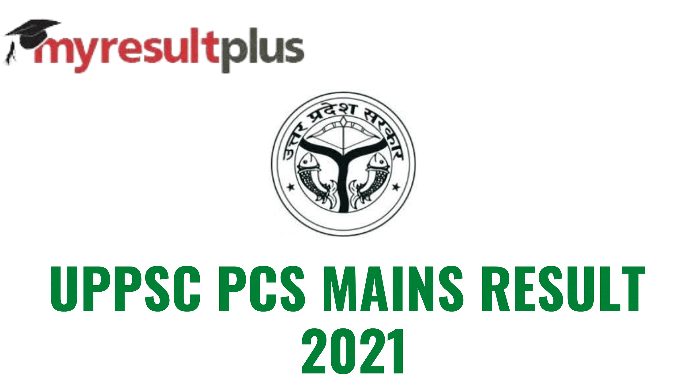 UPPSC PCS Mains Result 2021 Announced, Direct Link to Check Merit List Here