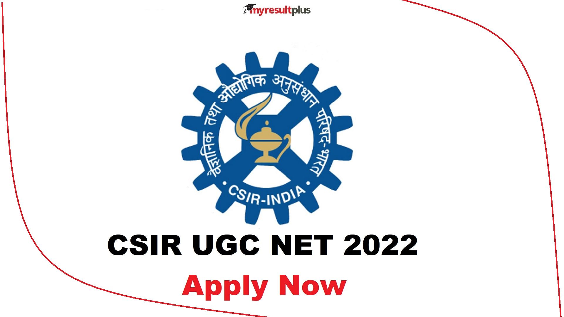 CSIR UGC NET 2022: Application Window Opens, Last Date till August 10