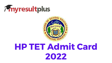 HP TET Admit Card 2022 Out For TGT Arts and Other Subjects, Direct Download Link Here