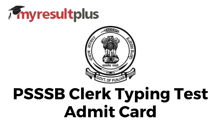 PSSSB Clerk Typing Test Admit Card Out, Here's Direct Link to Download