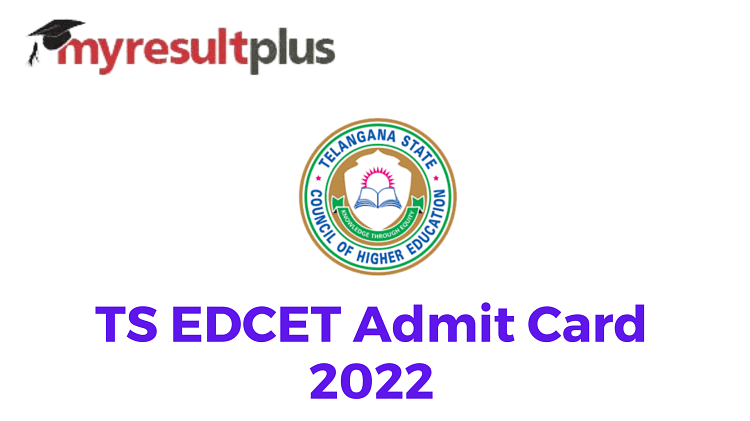 TS EDCET Admit Card 2022 Released, Here's Direct Link to Download
