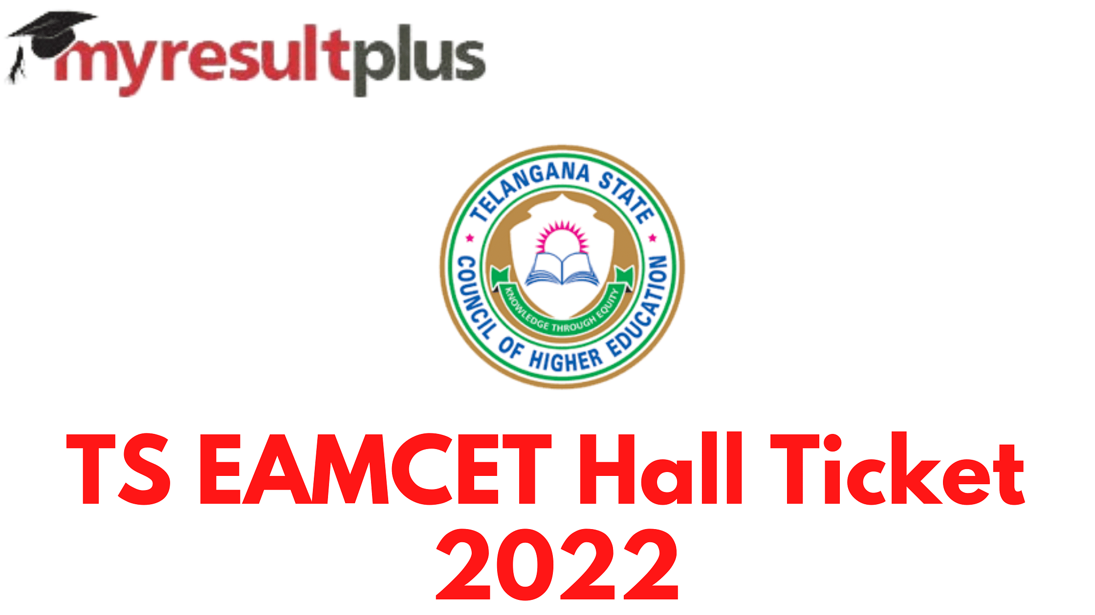 TS EAMCET 2022: Hall Ticket Download Link Activated, Check Here