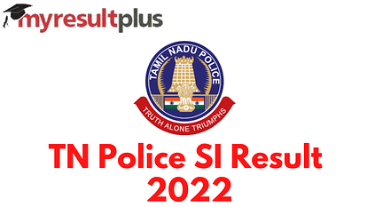 TN Police SI Result 2022 Declared, Direct Link to Merit List Here