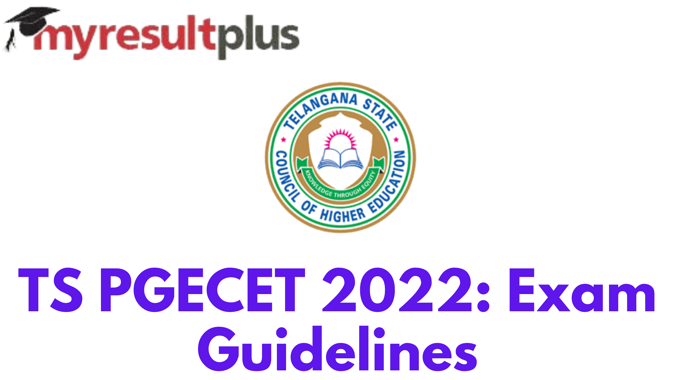 TS PGECET 2022 To Commence Tomorrow, Know Exam Guidelines Here