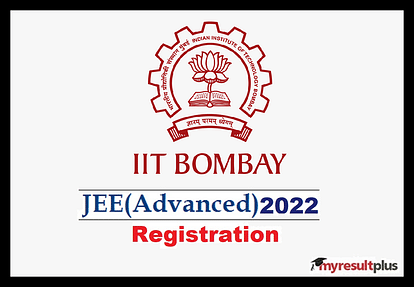 JEE Advanced 2022: IIT-Bombay Opens Registration Window, Last Date August 11