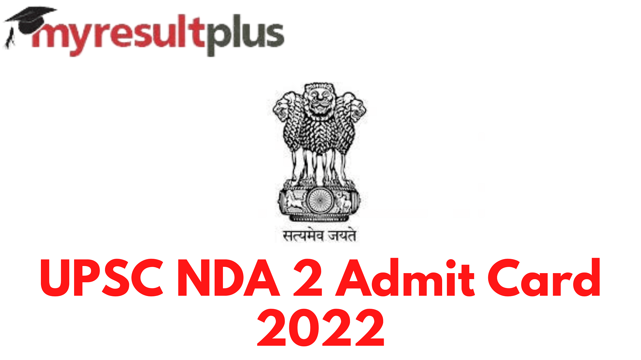 UPSC NDA 2 2022 Admit Card Out, Here's Direct Link to Download