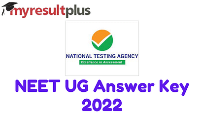 NEET UG 2022 Answer Key Out, Here's Direct Link to Download