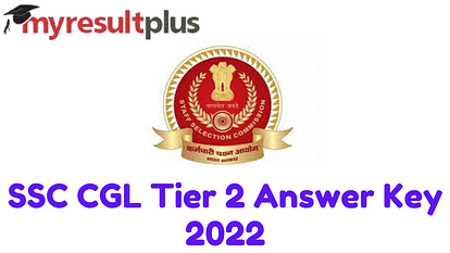 SSC CGL Tier 2 Answer Key 2022 Released, Know How to Download Here