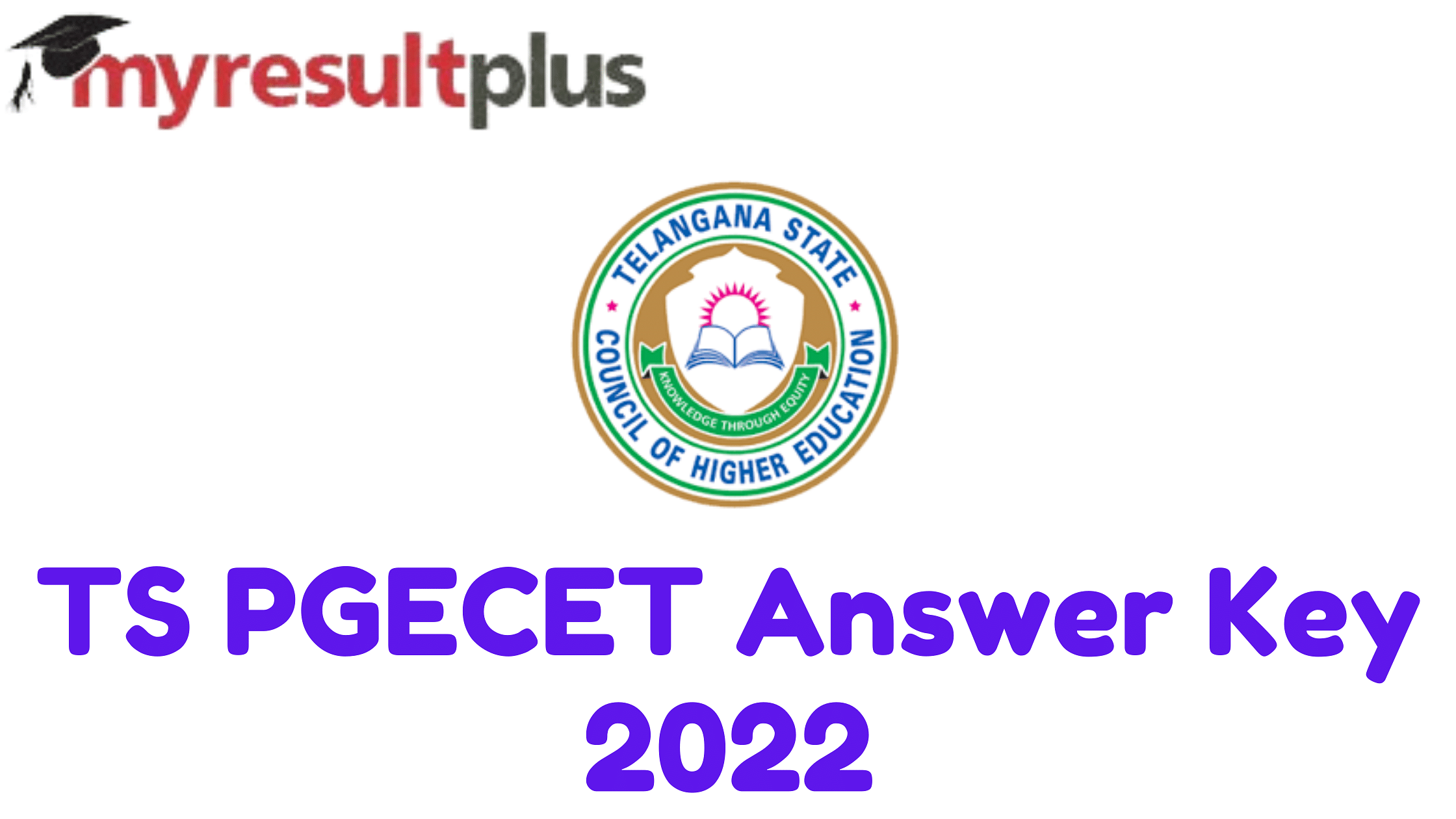 TS PGECET 2022 Answer Key Out, Direct Link to Raise Objections Here