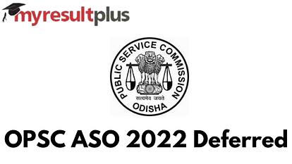 OPSC ASO 2022 Exam Deferred, Check All Details Here