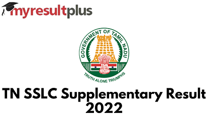 TN SSLC Supplementary Result 2022 Expected Soon, Know Where and How to Check