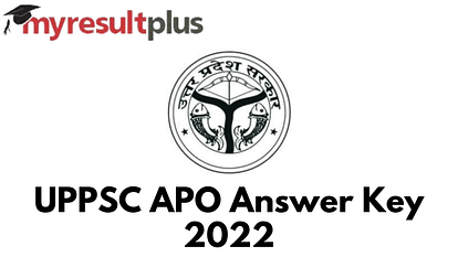 UPPSC APO Answer Key 2022 Available for Download, Direct Link Here