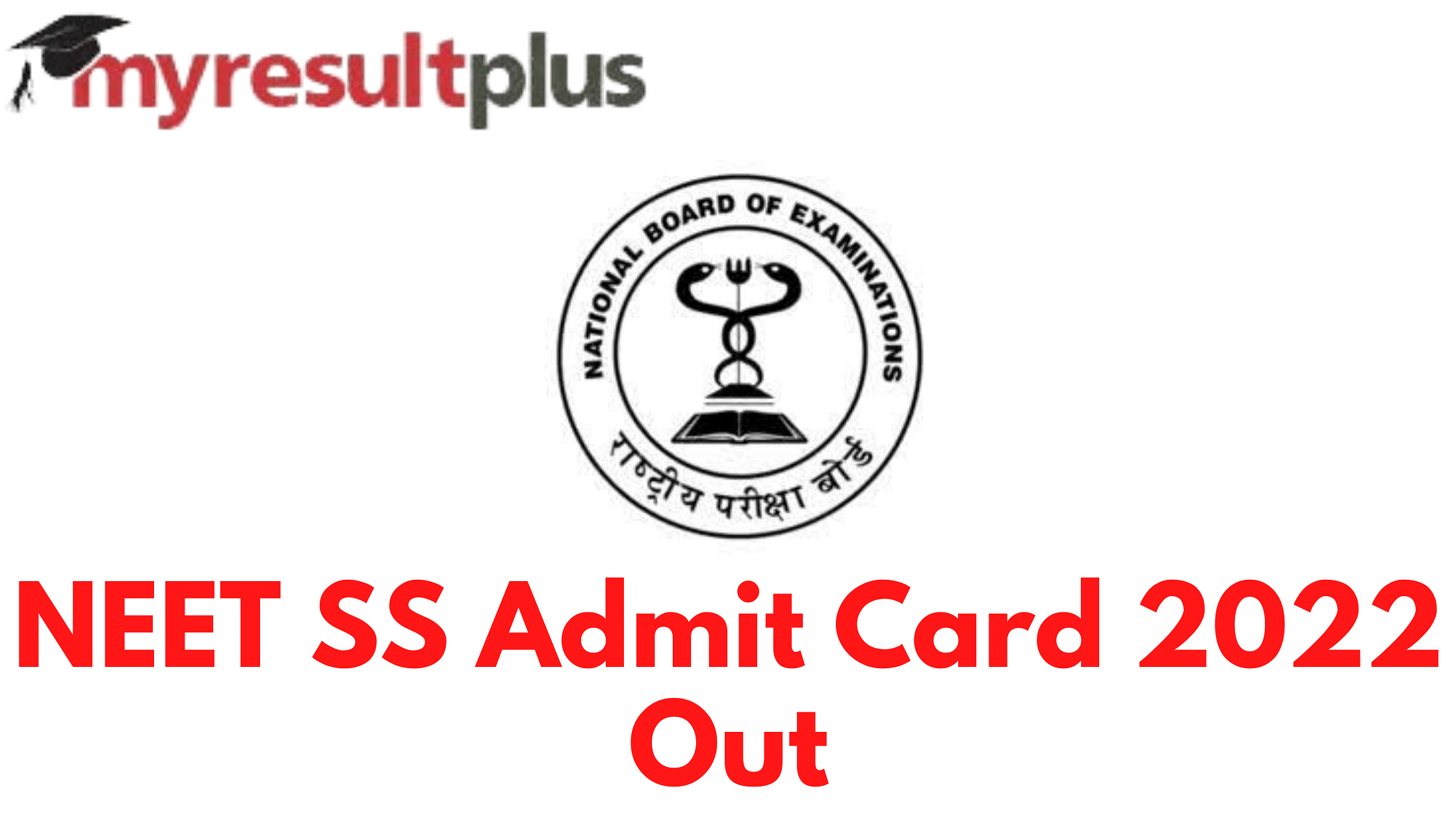 NEET SS Admit Card 2022 Available for Download, Direct Link Here