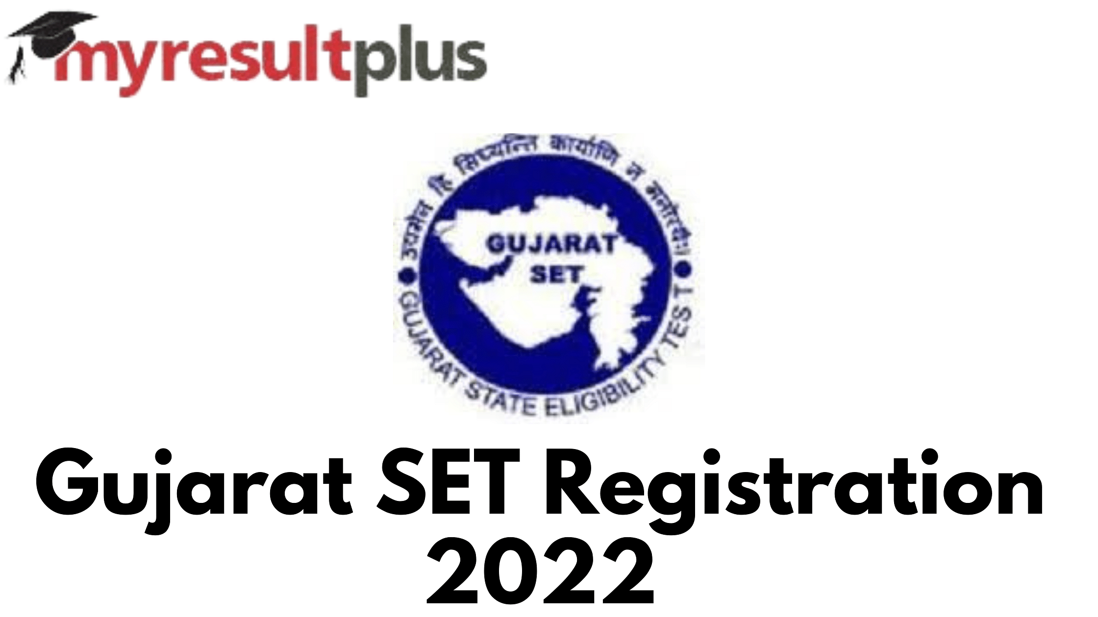 Gujarat SET 2022: Registrations to Commence Tomorrow, Know How to Apply Here