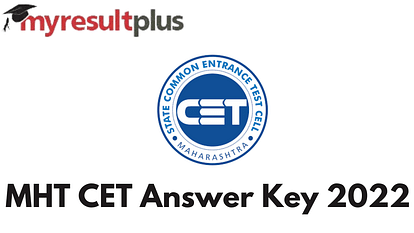 MHT CET Answer Key 2022 to be Out Tomorrow, Know How to Download Here