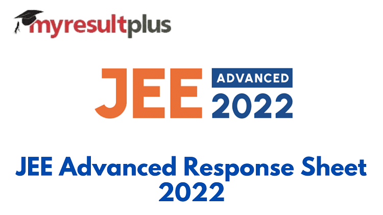 JEE Advanced 2022: Response Sheet Released, Download Through Direct Link Here