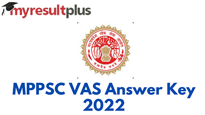 MPPSC VAS Answer Key 2022 Out, Know How To Download Here