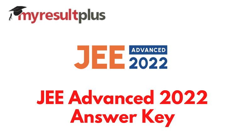 JEE Advanced 2022 Answer Key Available for Download, Direct Link Here